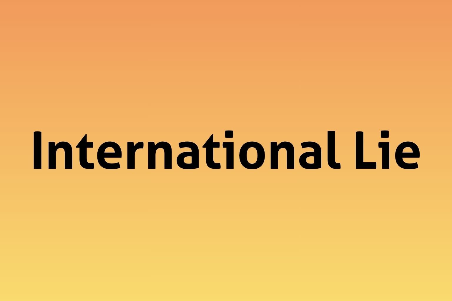 International Lie